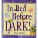 In Bed Before Dark - Sue Porter