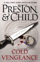 Cold Vengeance - Douglas Preston, Lincoln Child