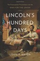 Lincoln's Hundred Days: The Emancipation Proclamation and the War for the Union - Louis P. Masur