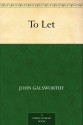 To Let - John Galsworthy