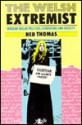 The Welsh Extremist - Ned Thomas