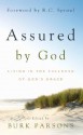 Assured by God: Living in the Fullness of God's Grace - Burk Parsons