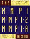 The MMPI, MMPI-2 & MMPI-A in Court: A Practical Guide for Expert Witnesses and Attorneys - Kenneth S. Pope, James N. Butcher, Joyce Seelen