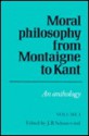 Moral Philosophy from Montaigne to Kant: Volume 1: An Anthology - J.B. Schneewind