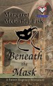 Beneath the Mask - Margaret McGaffey Fisk