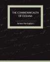 The Commonwealth of Oceana - James Harrington