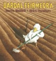 Bardal Feirmeora (Farmer Duck) (Walker Eireann) - Martin Waddell, Helen Oxenbury, Gabriel Rosenstock