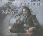 The Silvered - Tanya Huff