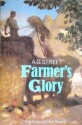 Farmer's Glory - A.G. Street