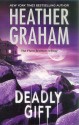 Deadly Gift - Heather Graham