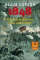 1848: Die Geschichte Von Jette Und Frieder - Klaus Kordon