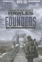 Founders: A Novel of the Coming Collapse - James Wesley Rawles, Phil Gigante