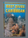 Best Dives of the Caribbean - Hunter Publishing, Jon Huber