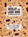 Socialist and Labor Songs: An International Revolutionary Songbook - Elizabeth Morgan, Utah Phillips