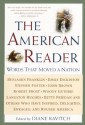 The American Reader: Words That Moved a Nation - Diane Ravitch