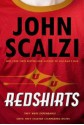 Redshirts: A Novel with Three Codas - John Scalzi