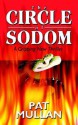 The Circle of Sodom: A Gripping New Thriller - Pat Mullan