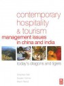 Contemporary Hospitality and Tourism Management Issues in China and India: Today's Dragons and Tigers - Stephen Ball, Susan Horner