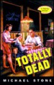 Totally Dead: A Streeter Mystery - Michael Stone