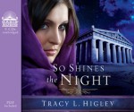 So Shines the Night - Tracy L. Higley