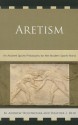 Aretism: An Ancient Sports Philosophy for the Modern Sports World - Mark Holowchak, Heather Lynne Reid