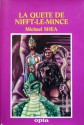 La Quête De Nifft-le-Mince - Michael Shea, Daniel Lemoine, Jacques Schmitt