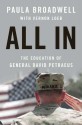 All In: The Education of General David Petraeus - Paula Broadwell, Vernon Loeb