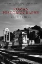 Roman Historiography - Andreas Mehl