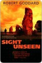 Sight Unseen Sight Unseen - Robert Goddard