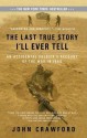 The Last True Story I'll Ever Tell - John Crawford