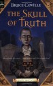 The Skull of Truth - Bruce Coville, Gary A. Lippincott