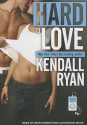 Hard to Love - Kendall Ryan, Sean Crisden, Alexandria Wilde