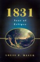 1831: Year of Eclipse - Louis P. Masur