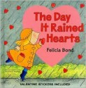 The Day It Rained Hearts - Felicia Bond