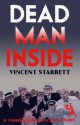 Dead Man Inside - Vincent Starrett