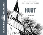 Hurt: A Novel - Travis Thrasher