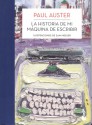 La historia de mi máquina de escribir - Paul Auster, Sam Messer