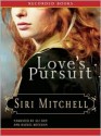 Love's Pursuit (MP3 Book) - Siri Mitchell, Rachel Botchan, Ali Ahn