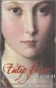 Tulip Fever - Deborah Moggach