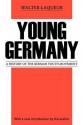 Young Germany: A History of the German Youth Movement - Walter Laqueur