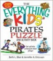 The Everything Kids' Pirates Puzzle And Activity Book - Beth L. Blair, Jennifer Ericsson