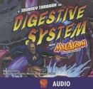 A Journey Through the Digestive System with Max Axiom, Super Scientist - Emily Sohn, Dennis Spears, Colleen Buckman