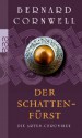 Der Schattenfürst (Die Artus-Chroniken #2) - Bernard Cornwell