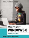 Microsoft Windows 8: Introductory - Gary B. Shelly, Steven M. Freund, Raymond E. Enger