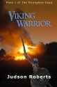 Viking Warrior: Book 1 of the Strongbow Saga - Judson Roberts, L. Reid