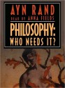 Philosophy: Who Needs It? (MP3 Book) - Ayn Rand, Lloyd James