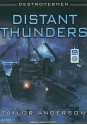 Distant Thunders (Destroyermen Series #4) - Taylor Anderson, William Dufris