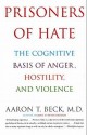 Prisoners Of Hate - Aaron T. Beck