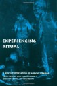 Experiencing Ritual: A New Interpretation of African Healing - Edith Turner