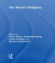 The World's Religions - Peter Clarke, Friedhelm Hardy, Leslie Houlden